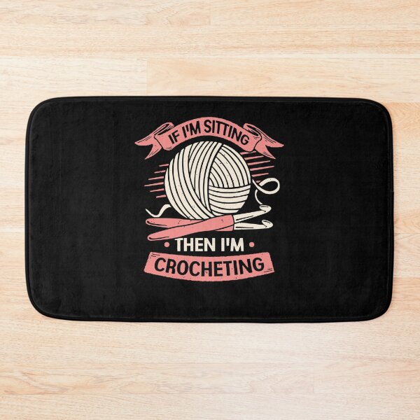 Item preview, If I'm Sitting Then I'm Crocheting Crocheter Gift designed and sold by Marcid95.