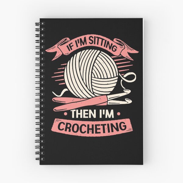 Item preview, If I'm Sitting Then I'm Crocheting Crocheter Gift designed and sold by Marcid95.