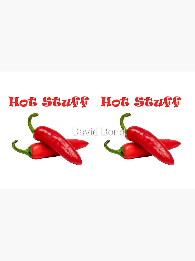 Hot Stuff Chillies by DaveBond