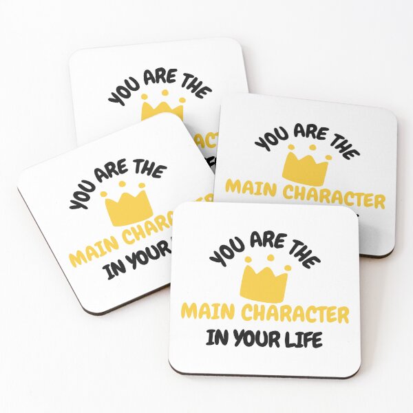 Item preview, You Are The Main Character designed and sold by SweetAndSpice.