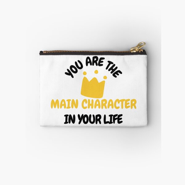 Item preview, You Are The Main Character designed and sold by SweetAndSpice.