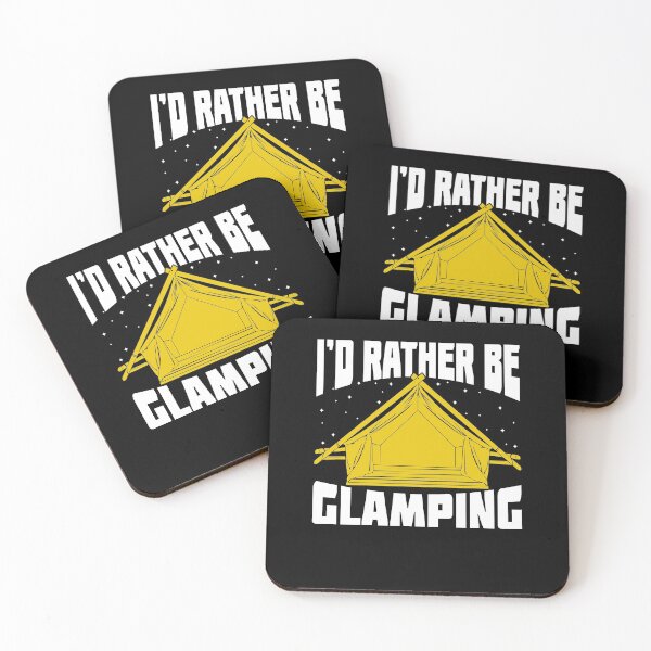 Item preview, I'd Rather Be Glamping designed and sold by Marcid95.