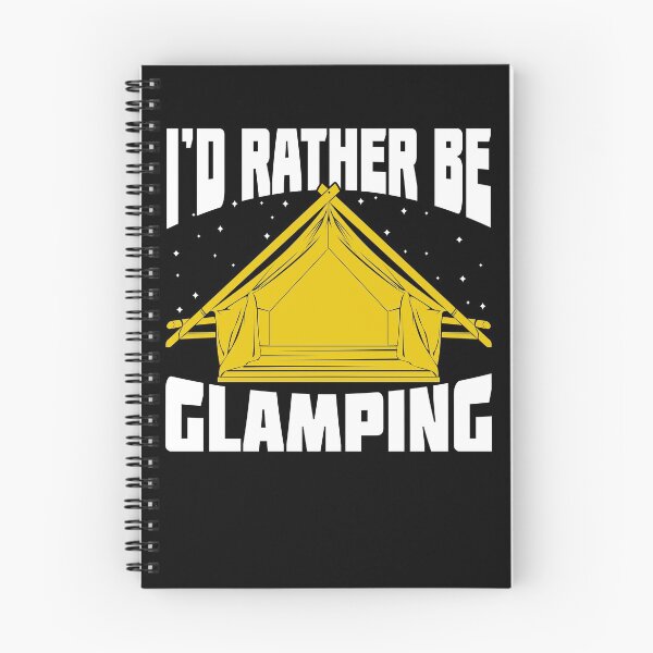 Item preview, I'd Rather Be Glamping designed and sold by Marcid95.