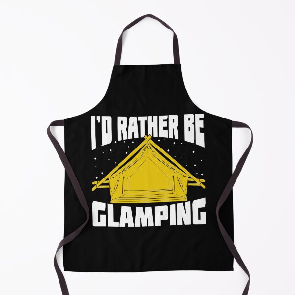 Item preview, I'd Rather Be Glamping designed and sold by Marcid95.