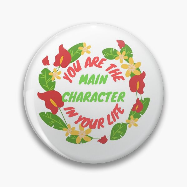 Item preview, You Are The Main Character designed and sold by SweetAndSpice.