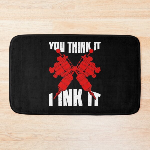 Item preview, You Think It I Ink It Tattoo Artist Gift designed and sold by Marcid95.
