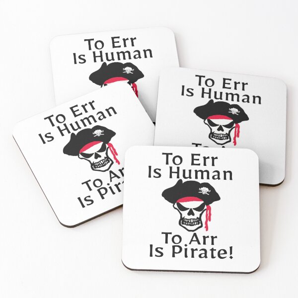 Item preview, Talk Like Pirates To Err Is Human To Arr Is Pirate designed and sold by AlaskaCC.