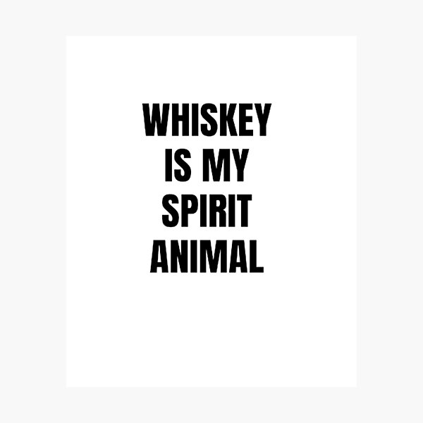 Item preview, Whiskey is my Spirit Animal designed and sold by DreamBigShirts.