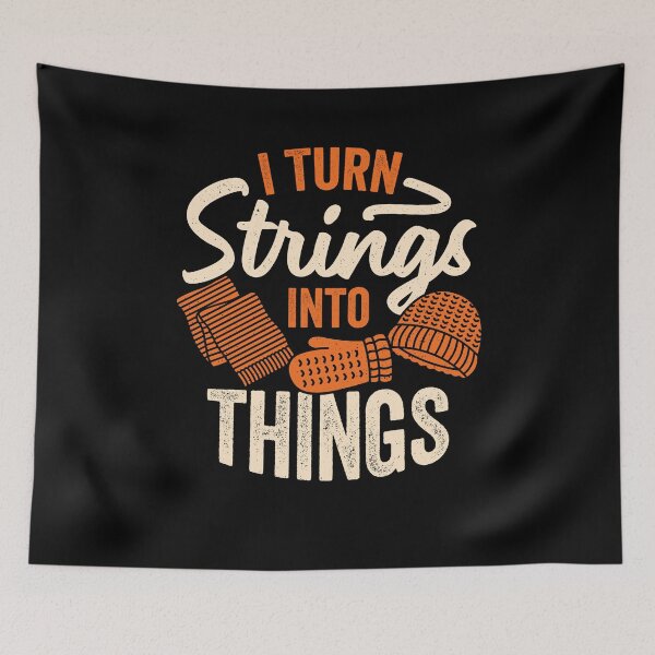 Item preview, I Turn Strings Into Things Knitting Knitter Gift designed and sold by Marcid95.