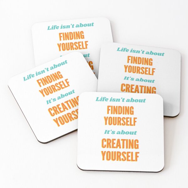 Item preview, Life isn't about finding yourself it's about creating yourself designed and sold by Amine-Creation.