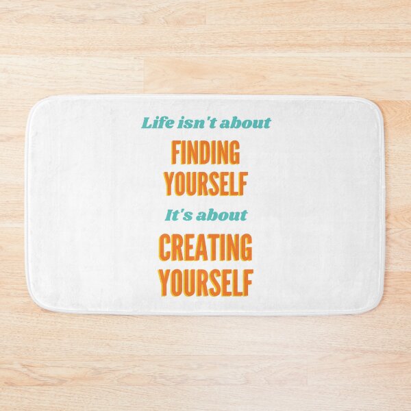Item preview, Life isn't about finding yourself it's about creating yourself designed and sold by Amine-Creation.