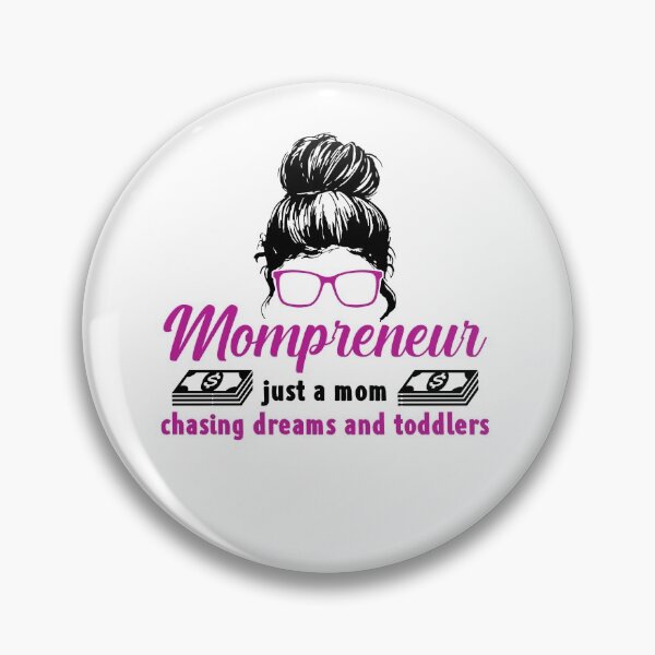 Item preview, Entrepreneur Gifts Mompreneur just a mom chasing dreams and toddlers designed and sold by Mesyo.