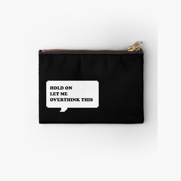 Item preview, Hold on let me over think this funny retro arcade style Black and White speech bubble (dark mode) designed and sold by Deegital18.
