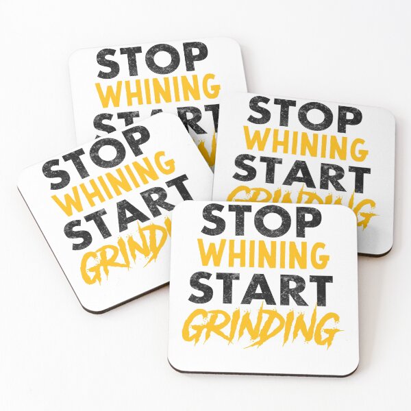 Item preview, Entrepreneur Gifts Stop Whining Start Grinding designed and sold by Mesyo.