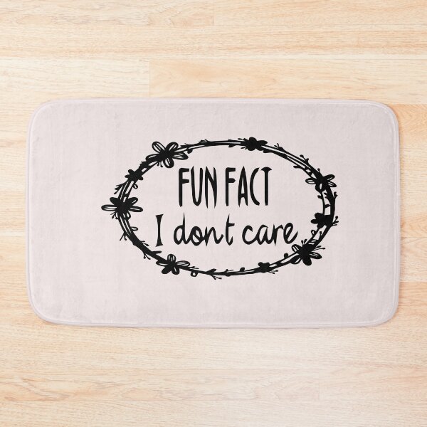 Item preview, fun fact i don't care designed and sold by saidaone.