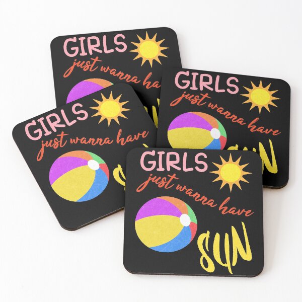Item preview, Girls Just Wanna Have Sun designed and sold by superdumb70.