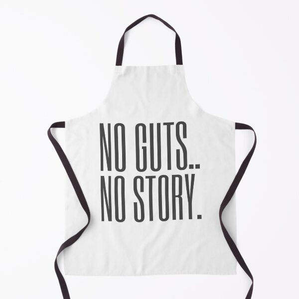 Item preview, No guts, no story. T-shirt design designed and sold by MissDewi.