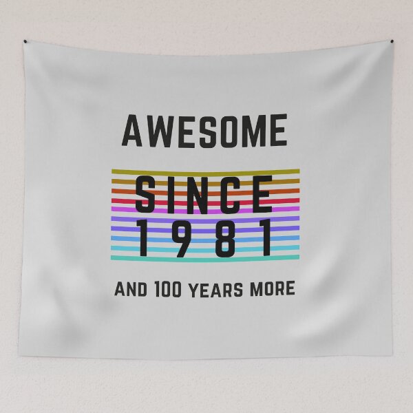 Item preview, Awesome Since 1981 and 100 Years More | 41th Birthday | funny designed and sold by JooArtPrints  ★★★★★.