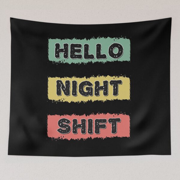 Item preview, HELLO NIGHT SHIFT Retro Gift for Doctors Nurses and all overnight workers and employees designed and sold by Naumovski.
