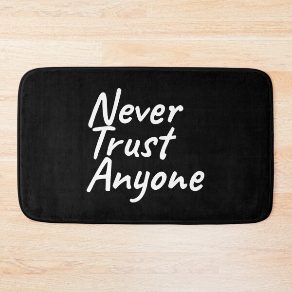 Item preview, Never Trust Anyone designed and sold by kr_ aart.