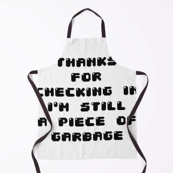 Item preview, I'm still a piece of garbage  designed and sold by Jabaroni.