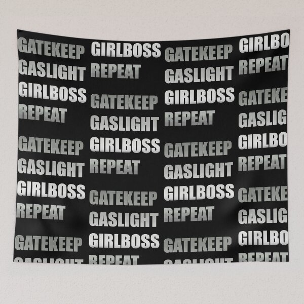 Item preview, gatekeep, gaslight, girlboss, repeat✨ designed and sold by scribblyunicorn.