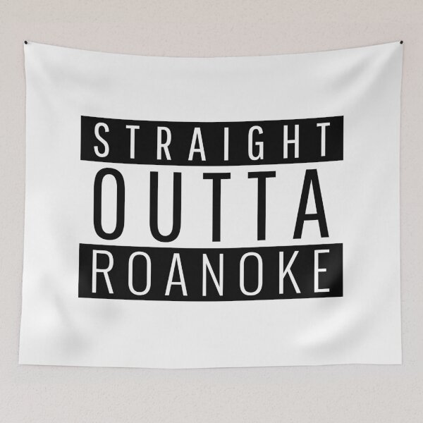 Item preview, Straight Outta Roanoke Virginia  designed and sold by Teelogic.