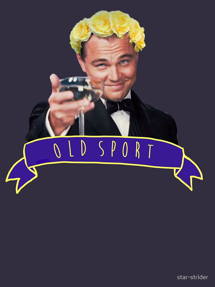 "Gatsby old sport" Tshirt for Sale by starstrider Redbubble the