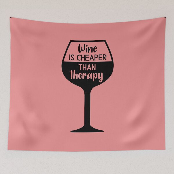 Item preview, Wine is cheaper than therapy designed and sold by FurioInc.
