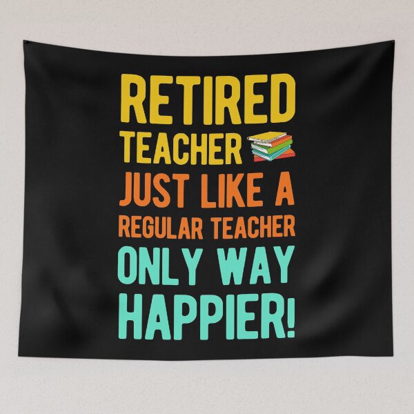 Item preview, Funny Retired Teacher designed and sold by artworkbyrihen.