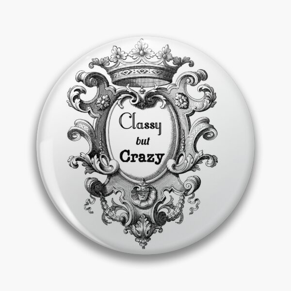 Item preview, Classy but Crazy designed and sold by AmaRiz06.