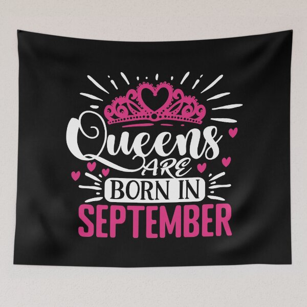 Item preview, Queens are born in September typography design with crown for girls to their birthday designed and sold by Decconer.
