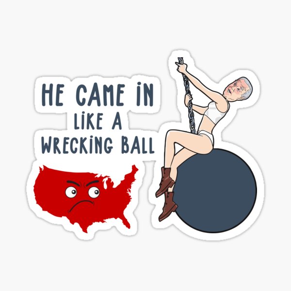 Joe "Wrecking Ball" Biden Sticker