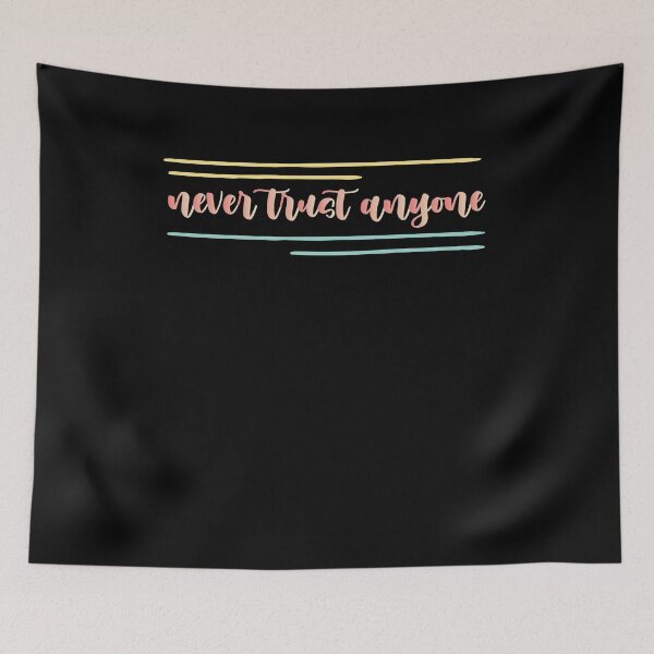 Item preview, never trust anyone , inspirational gift designed and sold by Noussairox.