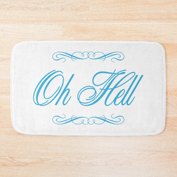 Item preview, Oh Hell - Say it in the classiest of ways! designed and sold by Futurebeachbum.