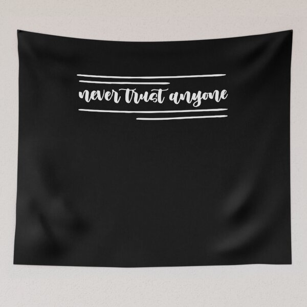 Item preview, never trust anyone , inspirational gift designed and sold by Noussairox.