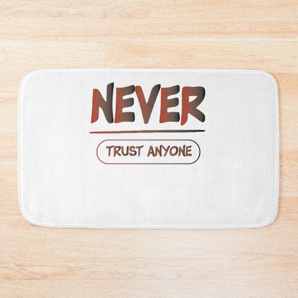 Item preview, never trust anyone , inspirational gift designed and sold by Noussairox.