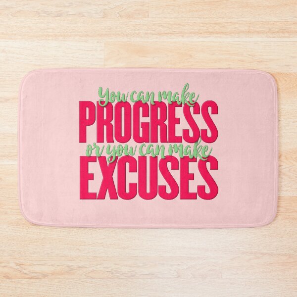 Item preview, You can make progress or you can make excuses  designed and sold by Nishad4.