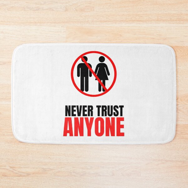 Item preview, Never Trust Anyone designed and sold by Harvey Bell.