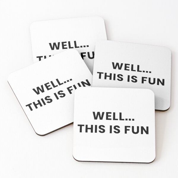 Item preview, Funny " well this is fun" design designed and sold by TryStar.