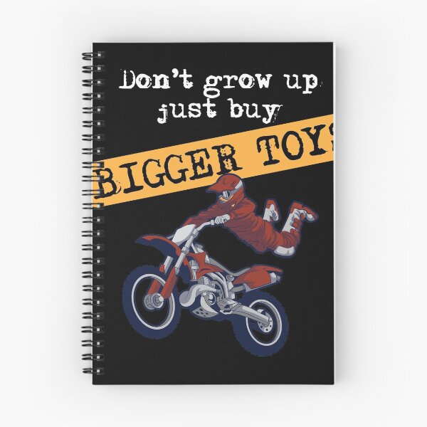Item preview, Dont Grow up Just buy Bigger Toys Motocross Dirt Biking  designed and sold by Rzelemenz.