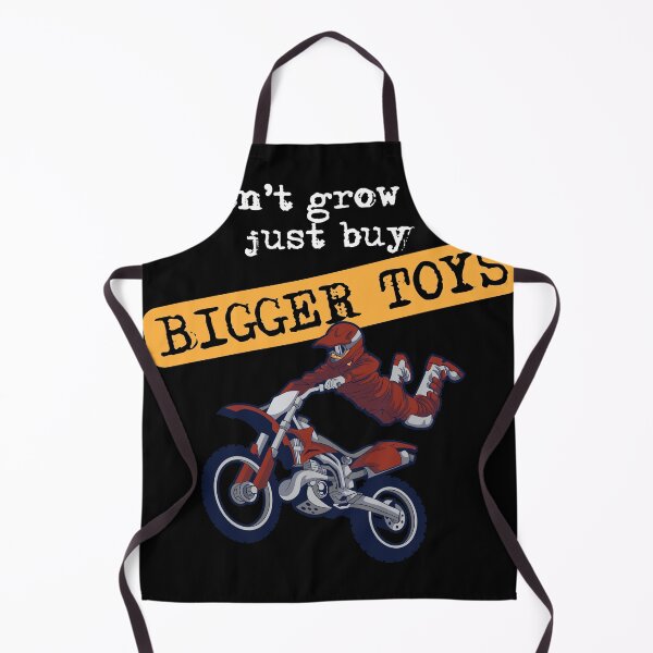 Item preview, Dont Grow up Just buy Bigger Toys Motocross Dirt Biking designed and sold by Rzelemenz.