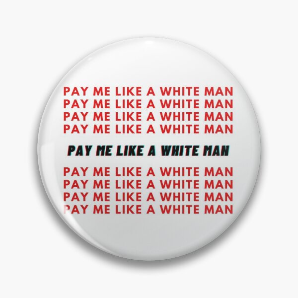Item preview, Pay Me Like A White Man designed and sold by Kokumber Creations.