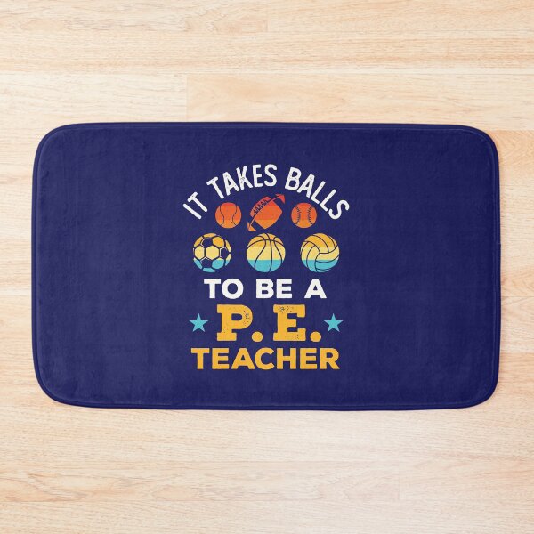 Item preview, It Takes Balls to Be a PE Teacher Funny Physical Education Coach designed and sold by jaygo.