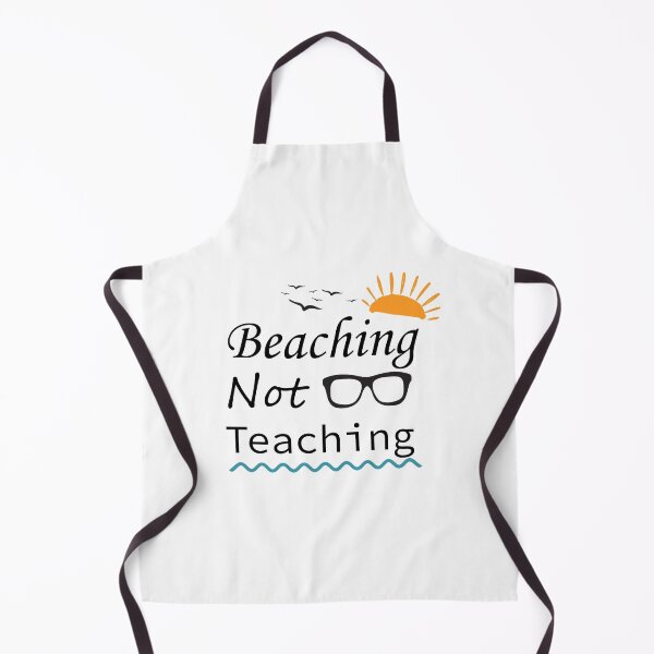 Item preview, Teacher Gifts, Beaching Not Teaching, Retirement, Retired Teacher, Summer Time Teacher, Schools Out, Summer Teacher designed and sold by adjamine.