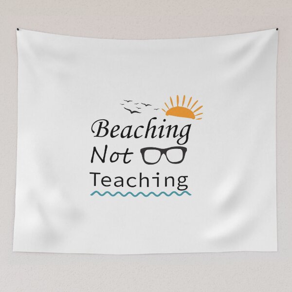 Item preview, Teacher Gifts, Beaching Not Teaching, Retirement, Retired Teacher, Summer Time Teacher, Schools Out, Summer Teacher designed and sold by adjamine.