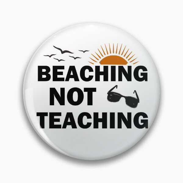 Item preview, Teacher Gifts, Beaching Not Teaching, Retirement, Retired Teacher, Summer Time Teacher, Schools Out, Summer Teacher designed and sold by adjamine.
