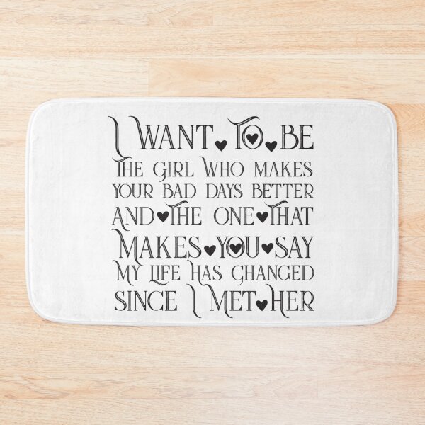 Item preview, want to be the girl who makes your bad days better designed and sold by GLORY-LIFE.