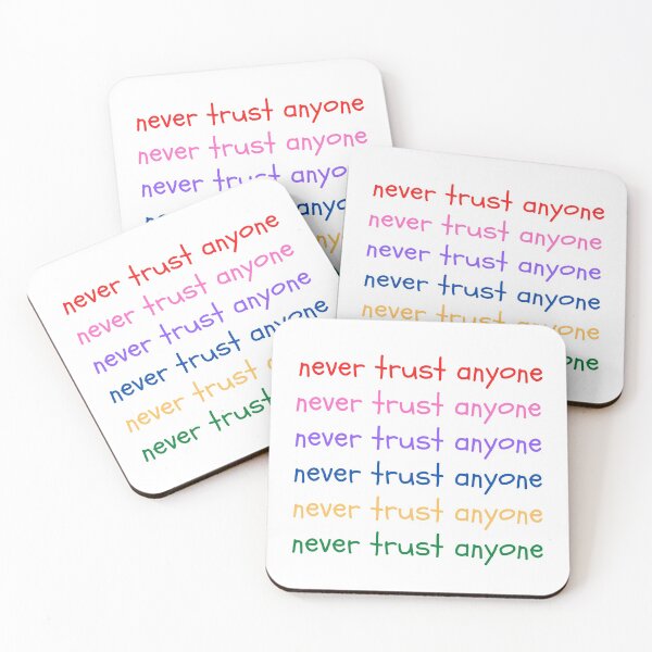 Item preview, Never Trust Anyone designed and sold by Harvey Bell.