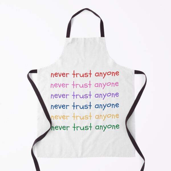 Item preview, Never Trust Anyone designed and sold by Harvey Bell.